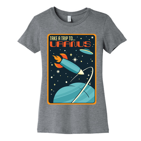 Take A Trip To Uranus Parody Womens T-Shirt