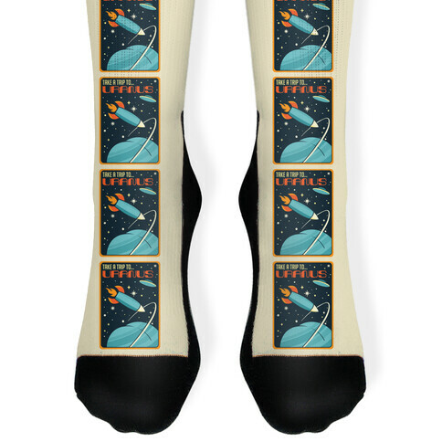 Take A Trip To Uranus Parody Sock