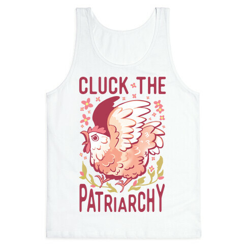 Cluck The Patriarchy Tank Top