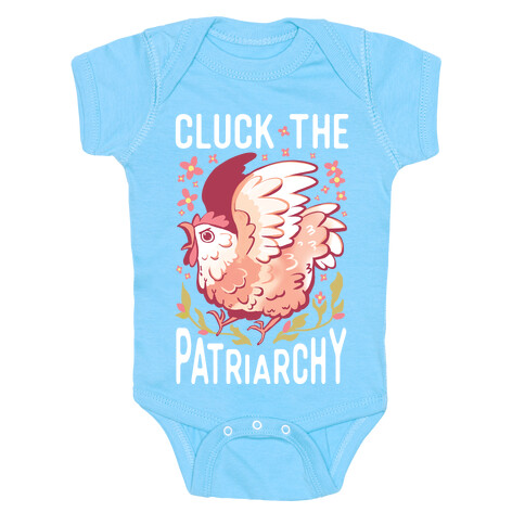 Cluck The Patriarchy Baby One-Piece