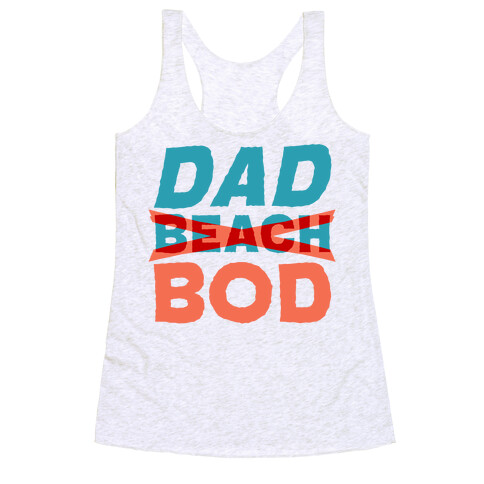 Dad Beach Bod  Racerback Tank Top