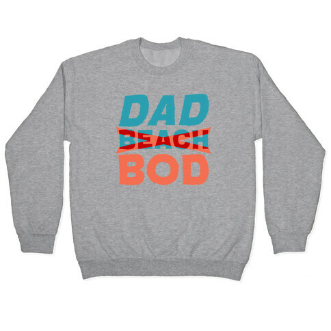 Dad Beach Bod  Pullover