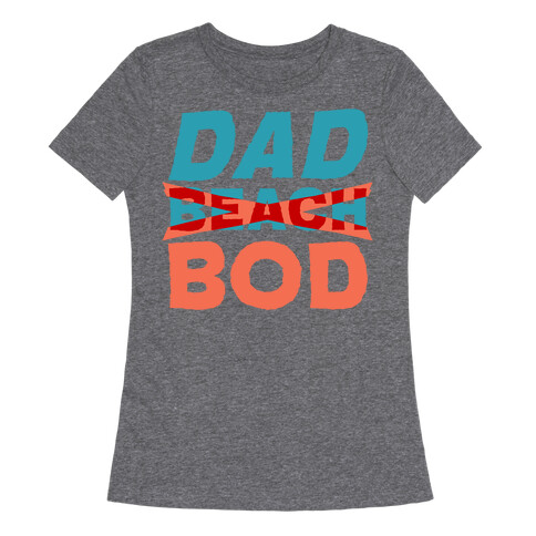 Dad Beach Bod White Print Womens T-Shirt