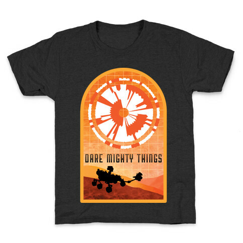 Dare Mighty Things Perseverance Parachute Kids T-Shirt