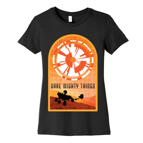 Dare Mighty Things Perseverance Parachute Womens T-Shirt