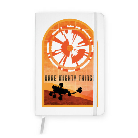 Dare Mighty Things Perseverance Parachute Notebook