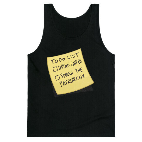 Todo: Drink Coffee, Smash Patriarchy Tank Top