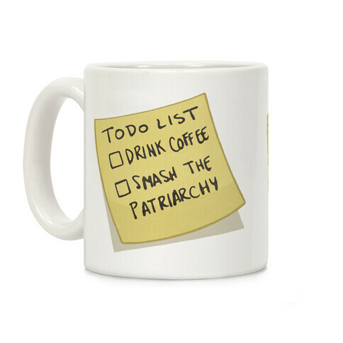 Todo: Drink Coffee, Smash Patriarchy Coffee Mug