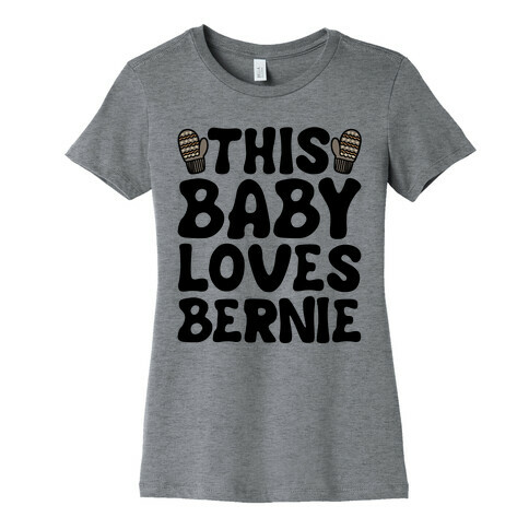 This Baby Loves Bernie Womens T-Shirt