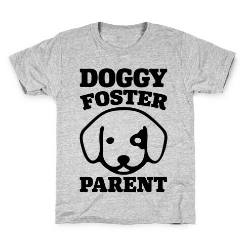 Doggy Foster Parent Kids T-Shirt