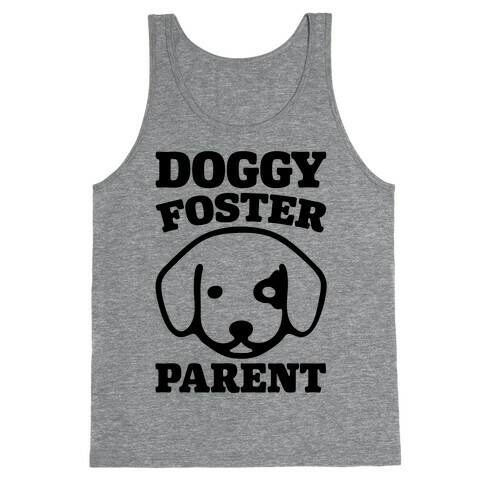 Doggy Foster Parent Tank Top