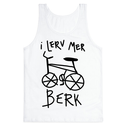 I Lerv Mer Berk Derpy Bike Tank Top