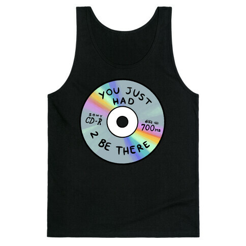 You Just Had To Be There - Mix CD Tank Top