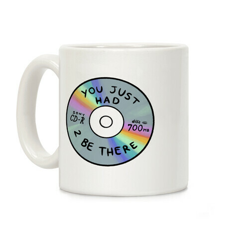 You Just Had To Be There - Mix CD Coffee Mug