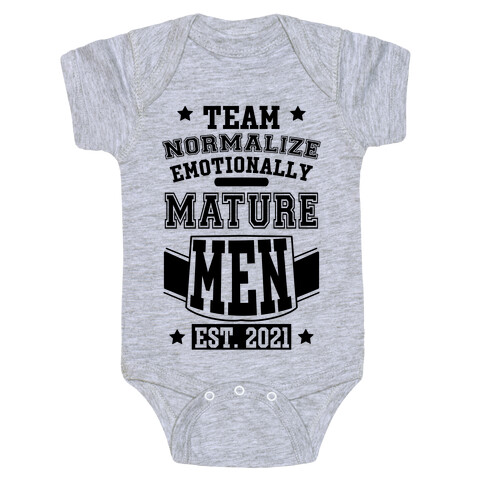 Team Normalize Emotionally Mature Men Baby One-Piece