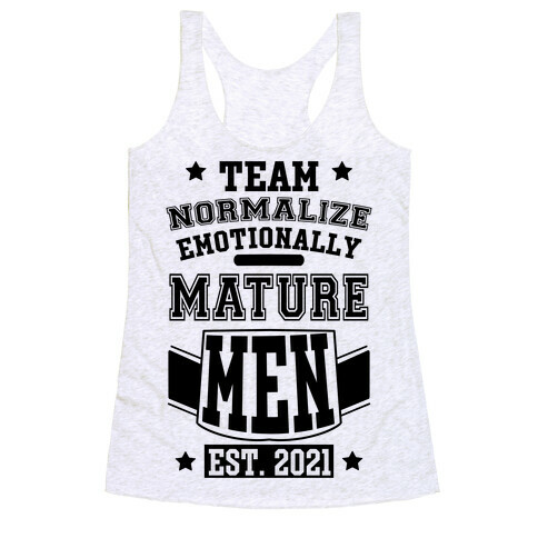 Team Normalize Emotionally Mature Men Racerback Tank Top