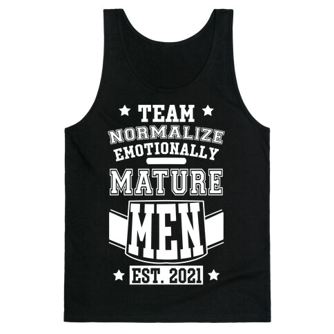 Team Normalize Emotionally Mature Men Tank Top