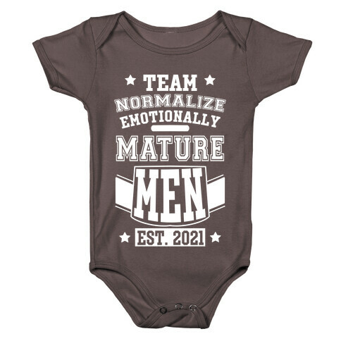 Team Normalize Emotionally Mature Men Baby One-Piece