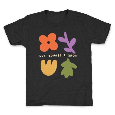 Let Yourself Grow Kids T-Shirt