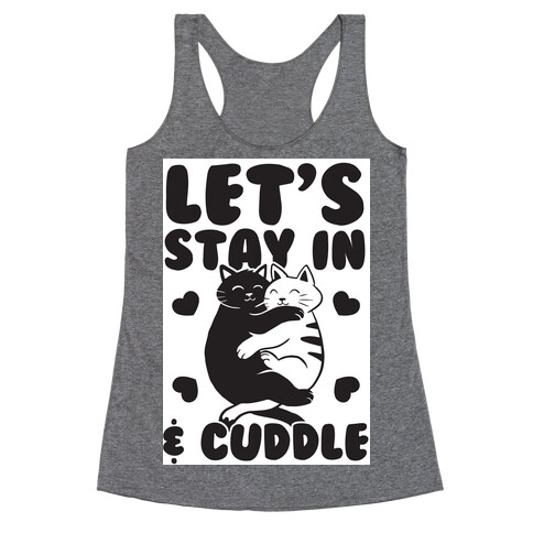 Let's Stay in & Cuddle Racerback Tank Top