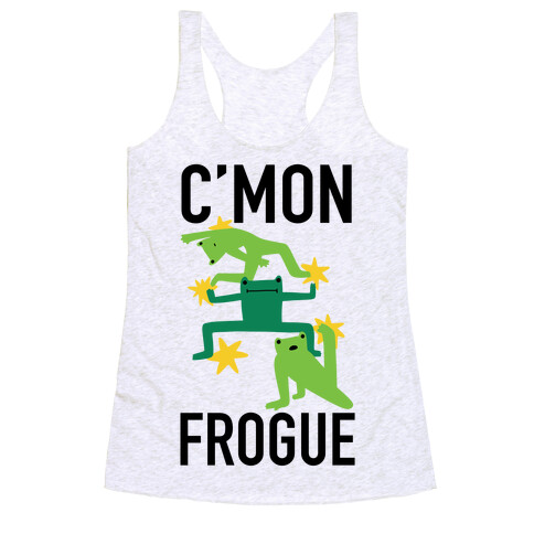 C'mon Frogue Racerback Tank Top