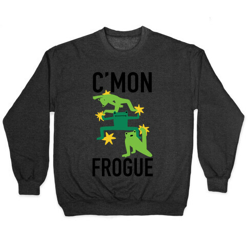 C'mon Frogue Pullover