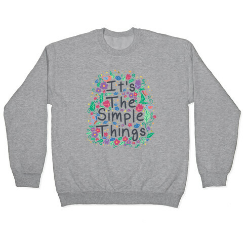 It's The Simple Things Pullover