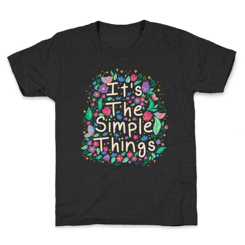 It's The Simple Things Kids T-Shirt