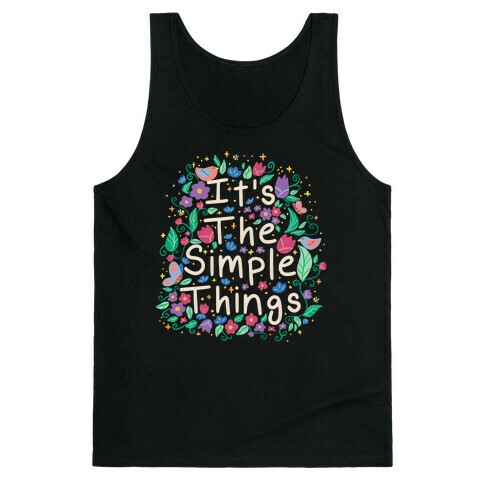 It's The Simple Things Tank Top