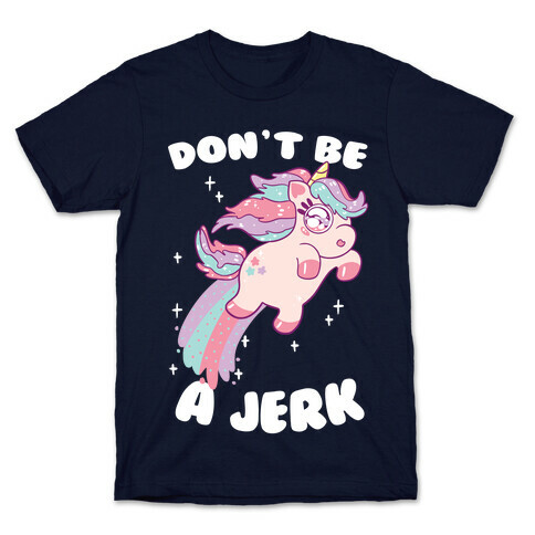 Don't Be A Jerk T-Shirt