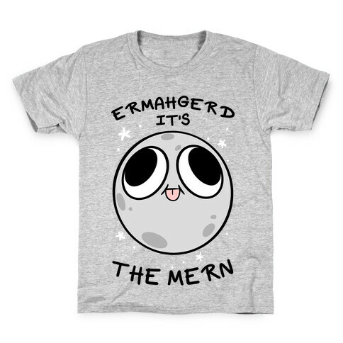 Ermahgerd It's The Mern Kids T-Shirt