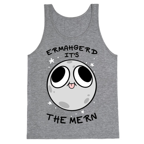 Ermahgerd It's The Mern Tank Top