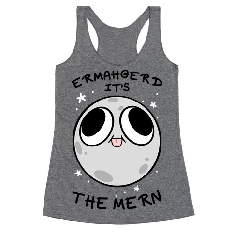 Ermahgerd It's The Mern Racerback Tank Top