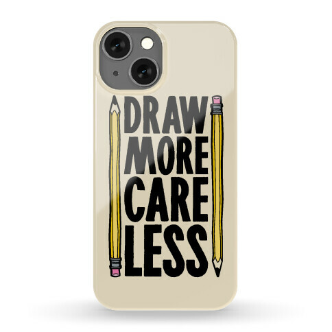 Draw More Care Less Phone Case