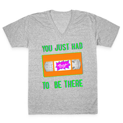 You Just Had To Be There VHS Tape V-Neck Tee Shirt