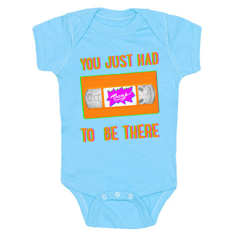 You Just Had To Be There VHS Tape Baby One-Piece