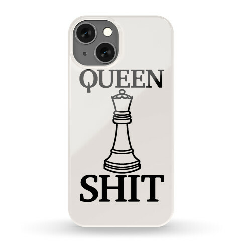 Queen Shit Phone Case
