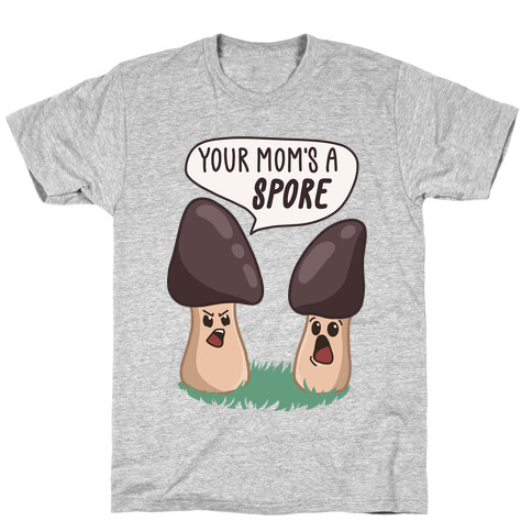 Your Mom's A Spore Cartoon T-Shirt