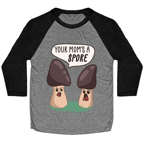 Your Mom's A Spore Cartoon Baseball Tee