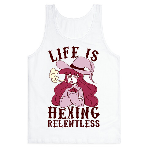 Life is Hexing Relentless Tank Top