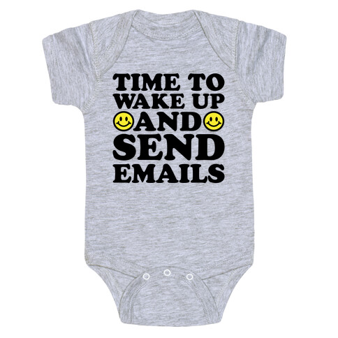 Time To Wake Up And Send Emails Baby One-Piece