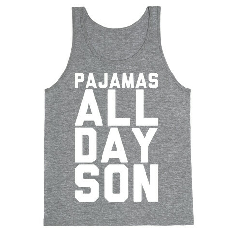 Pajamas All Day Son Tank Top