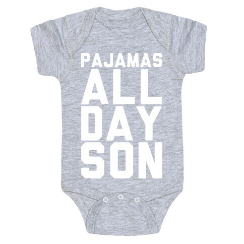 Pajamas All Day Son Baby One-Piece