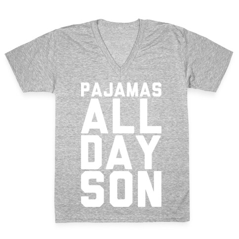 Pajamas All Day Son V-Neck Tee Shirt