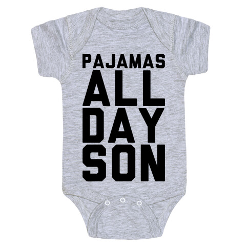 Pajamas All Day Son Baby One-Piece