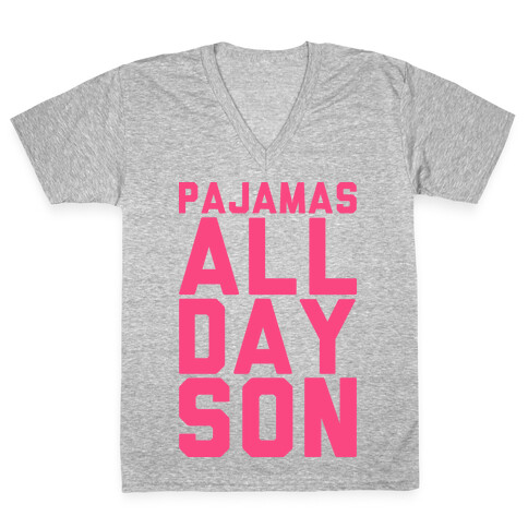 Pajamas All Day Son V-Neck Tee Shirt