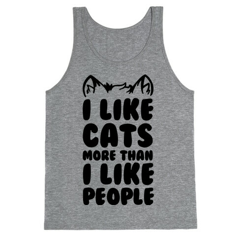 I Like Cats More Than I Like People Tank Top