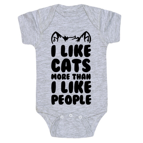 I Like Cats More Than I Like People Baby One-Piece