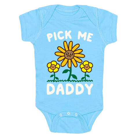 Pick Me Daddy White Print Baby One-Piece