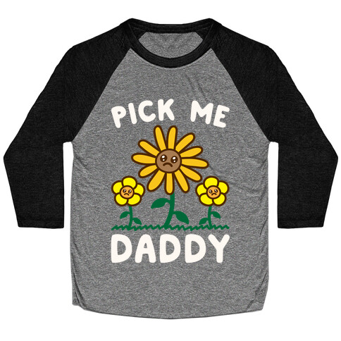 Pick Me Daddy White Print Baseball Tee